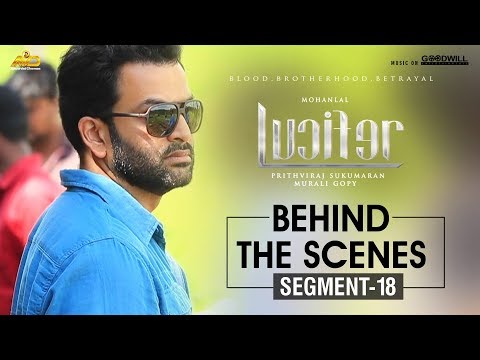 LUCIFER Behind The Scenes - Segment 18 | Mohanlal | Prithviraj Sukumaran | Antony Perumbavoor
