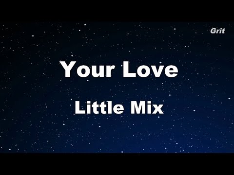 Your Love – Little Mix Karaoke 【No Guide Melody】 Instrumental