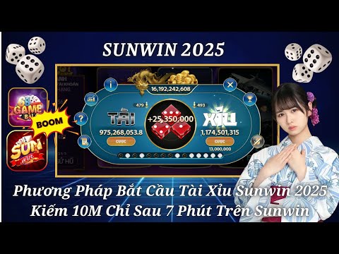 Sunwin 2025 | Phương Pháp Bắt Cầu Ngắn Tài Xỉu Sunwin 2025 - Link Tải Tài Xỉu Sunwin Mới Nhất