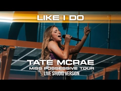 Tate McRae - Like I do - The Miss Possessive Tour (Live Studio Version)