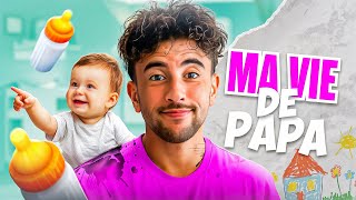Ma vie de Papa ..