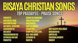 3 Hours Nonstop Bisaya Popular Praise Christian Song/   Pagdayeg+Sayawan