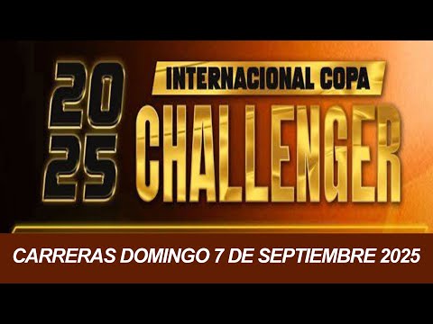 COPA CHALLENGER 2025 - DOMINGO 7 DE SEPTIEMBRE - CARRERAS EN VIVO