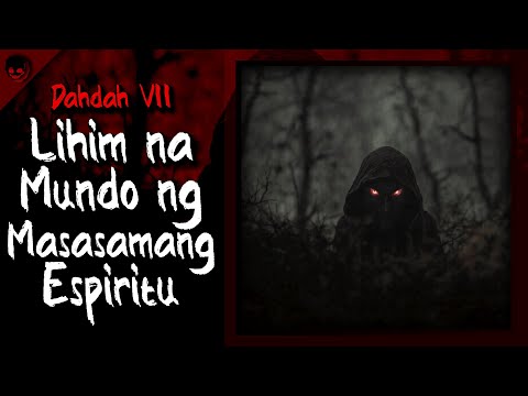 LIHIM NA MUNDO NG MASASAMANG ESPIRITU - True Horror Stories | Nginig Stories