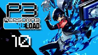 Bond Forging! | Persona 3 Reload | Let's Play Episode 10 (Spoilers)