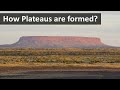 Formation and Types of Plateaus