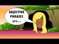 Understanding Adjective Phrases and Modifiers