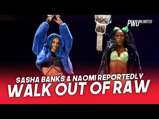 Sasha Banks & Naomi Reportedly Walk Of Tonight's RAW, WWE Issues Statement