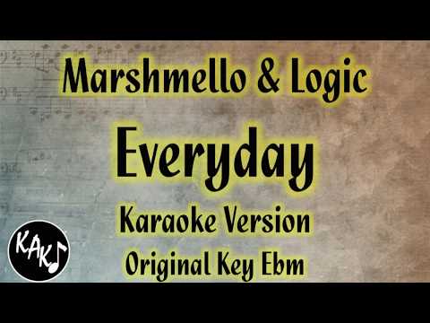 Marshmello & Logic – Everyday Karaoke Lyrics Cover Instrumental Original Key Ebm