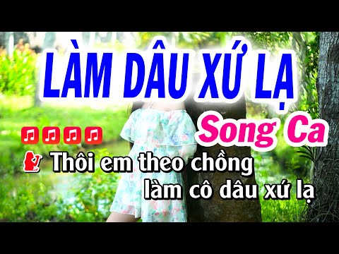 Karaoke Làm Dâu Xứ Lạ – Song Ca Nhạc Sống ( Beat hay ) karaoke Tuyết Nhi