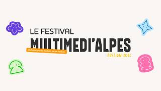 Festival Multimédi'Alpes édition 2026