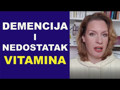 DEMENCIJA I NEDOSTATAK VITAMINA / dr Bojana Mandić