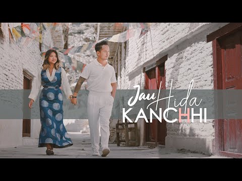 Chhewang Lama - Jau Hida Kanchhi 「Official MV」Prod. B2