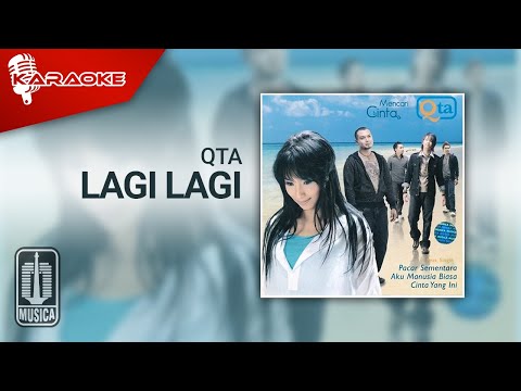 Qta – Lagi Lagi (Official Karaoke Video)