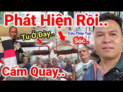 308: Cực Nóng..Phát Hiện Động Trời Thầy Tuệ..Đoàn Tu Giả Bị Phanh Phui Nơi Tu Giả 25 Cái Giường ..