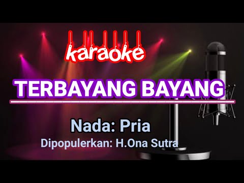 Terbayang Bayang - H.Ona Sutra | Karaoke