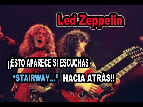 PACTÓ LED ZEPPELIN CON EL DIABLO PARA CONSEGUIR EL ÉXITO (y que pasa si escuchas STAIRWAY al revés)