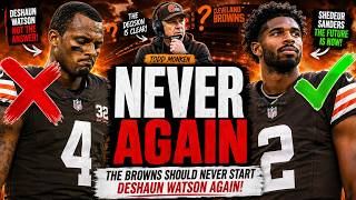 THE BROWNS SHOULD NEVER START DESHAUN WATSON AGAIN