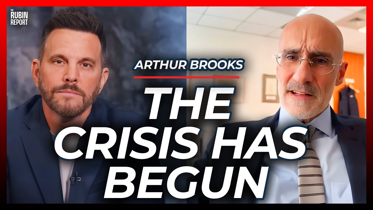A New Crisis Has Begun, & We’re Running Out of Time | Arthur Brooks