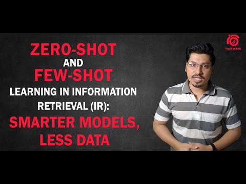 Zero-Shot & Few-Shot Learning in Search: The Future of Information Retrieval | AI Explained