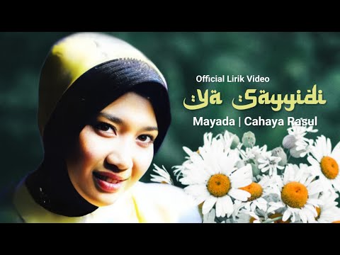 Ya Sayyidi - Mayada (Official Musik Video )