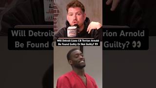 Do you believe that Terrion Arnold will be found not guilty? #detroitlions #terrionarnold #nfl