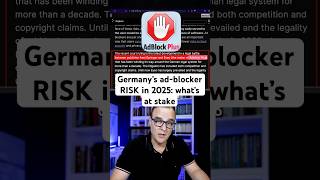 Germany’s ad-blocker RISK in 2025: what’s at stake