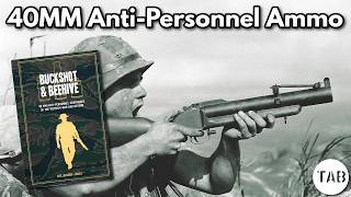40mm Anti-Personnel Ammo of the Vietnam War with Nic Jenzen-Jones