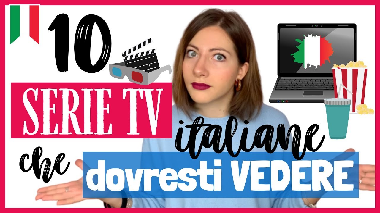 Le 10 Migliori SERIE TV italiane di TUTTI I TEMPI da Guardare ADESSO per Imparare l'ITALIANO!