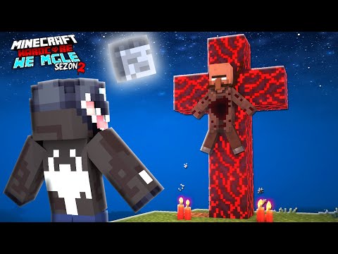 COŚ STAWIA PRZERAŻAJĄCE KRZYŻE... | Minecraft: We Mgle Sezon 2 #23