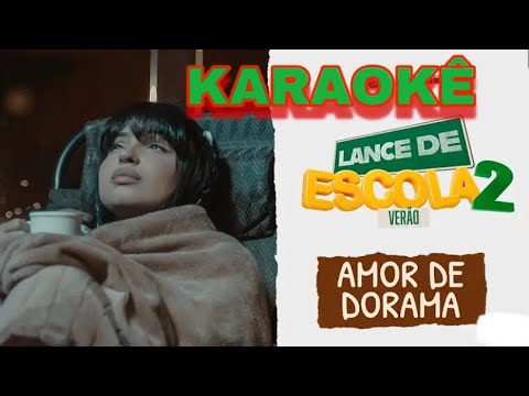 KARAOKÊ / AMOR DE DORAMA | lance de escola 3 - kysha e Mine