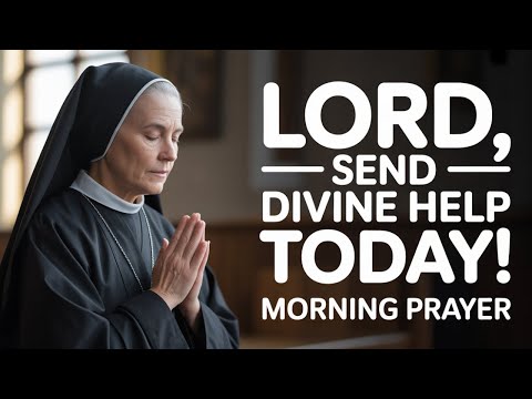 Don’t Start the Day Without This Prayer for Divine Help | Morning Prayer