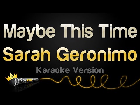 Sarah Geronimo – Maybe This Time (Karaoke Version)