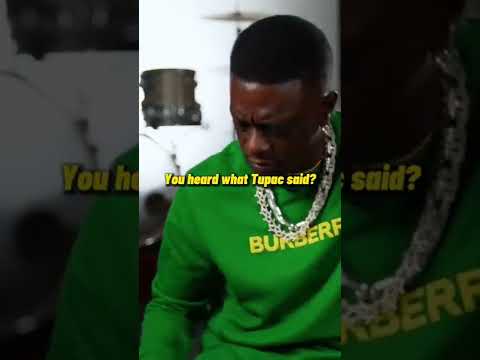 “Did you hear wat Tupac said?”
