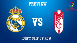Real Madrid vs Granada Preview