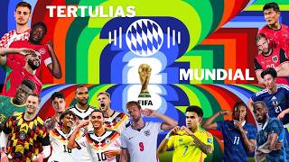 TERTULIAMOS SOBRE EL MUNDIAL/¡GOLEO ALEMANIA Y HAY SORPRESAS!/ FICHAJES BAVAROS