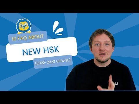 New HSK (2022-23 Update) // 10 Frequently Asked Questions