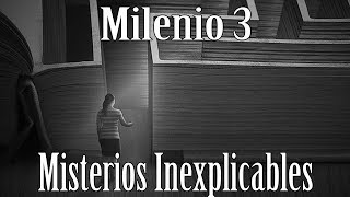 Milenio 3 - Misterios Inexplicables