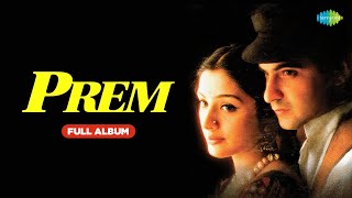 Prem - Full Album | Sanjay Kapoor, Tabu, Alka Yagnik, Hye Meri Ankhiyon Ne, Maine Jee Liya Mar Liya