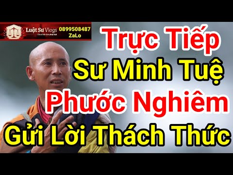 🔴 Tin Mới Nhất Phước Nghiêm Nói Thẳng Về Visa Của Đoàn Sư Thích Minh Tuệ Ra Sao? Luật Sư Vlogs