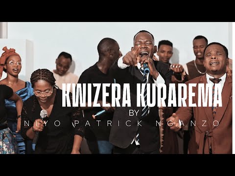 NIYO PATRICK NGANZO - KWIZERA KURAREMA (Official Video 4K)