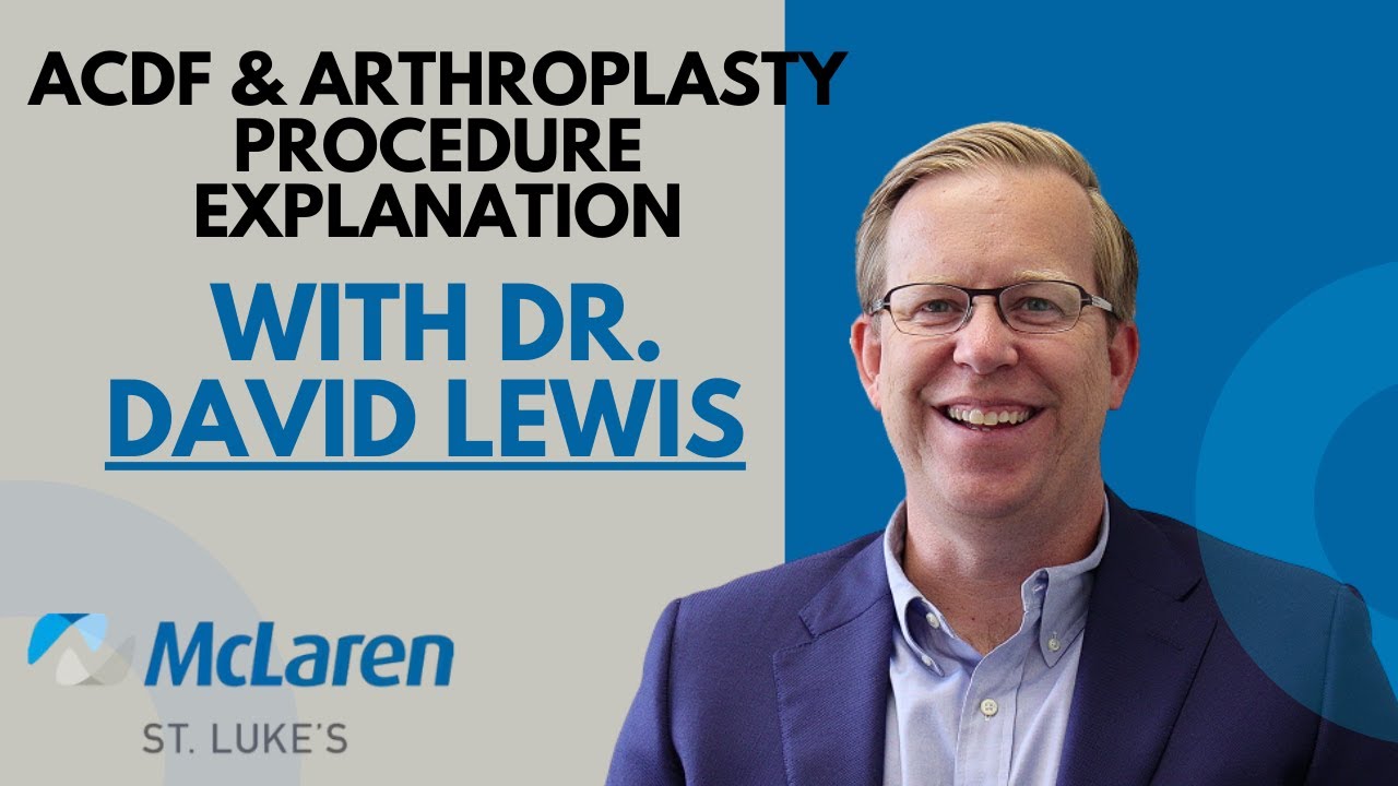 ACDF & Arthroplasty Procedures - Dr. Lewis video thumbnail