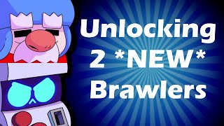 We unlocked 2 Brand New Brawlers! | Thanks for 100 Subs | Brawl Stars