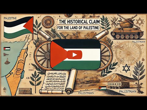 The Historical Claim for the Land of Palestine