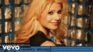 Gwyneth Paltrow - Country Strong (Audio)