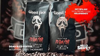 Ghost Face Coffee | Mike Thorwart from Dead Sled Coffee