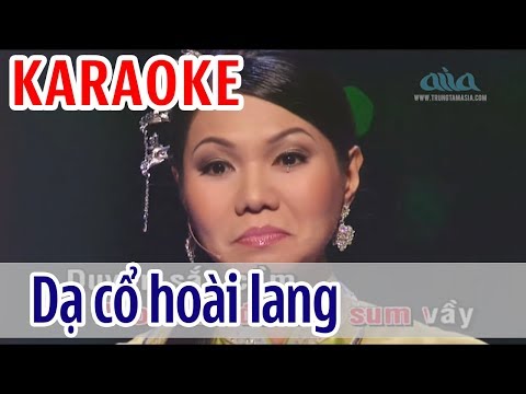 Dạ Cổ Hoài Lang KARAOKE – Ngọc Huyền | Tone Nữ | Asia Karaoke Beat Chuẩn