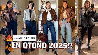 OUTFITS DE MODA TENDENCIAS 2025 OTOÑO COMO VESTIR LA ROPA  DE OTOÑO MUJER 