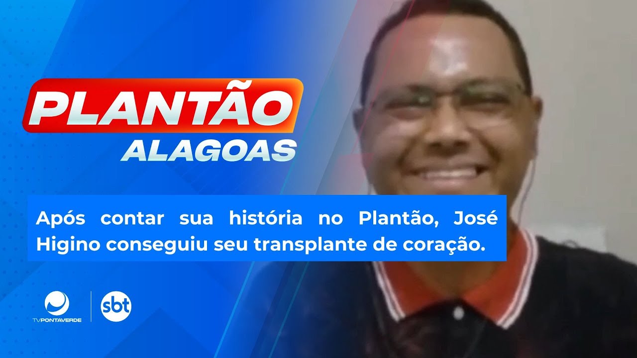 Ap&oacute;s contar sua hist&oacute;ria no Plant&atilde;o, Jos&eacute; Higino conseguiu seu transplante de cora&ccedil;&atilde;o.
