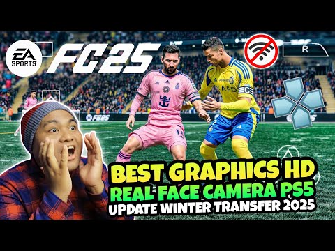 EA Sports FC 2025 PPSSPP English Version Graphics HD Real Face New Final Winter Transfers 2024/25